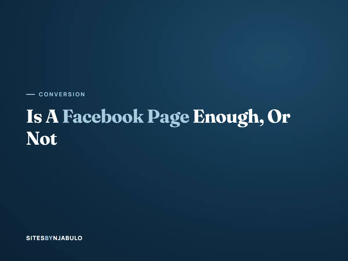 Is A Facebook Page Enough, Or Do You Need A Real Website Too