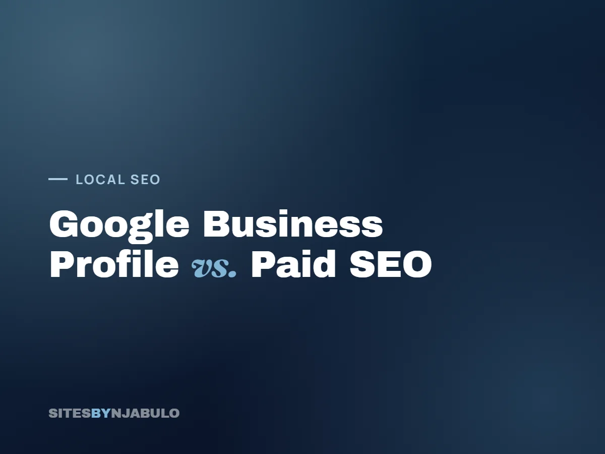 Google Business Profile vs Paid SEO
