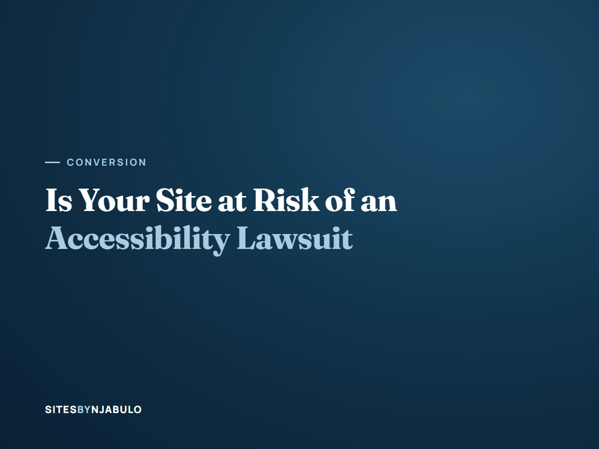 Is Your Small Business Website At Risk Of An Accessibility Lawsuit